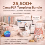 25,500+ editable Canva PLR templates bundle featuring planners, journals, and trackers with MRR license, promoting